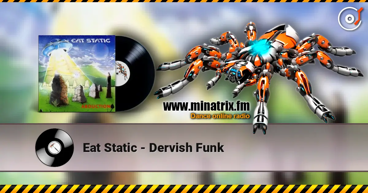 Eat Static - Dervish Funk listen online in high quality | Minatrix.FM