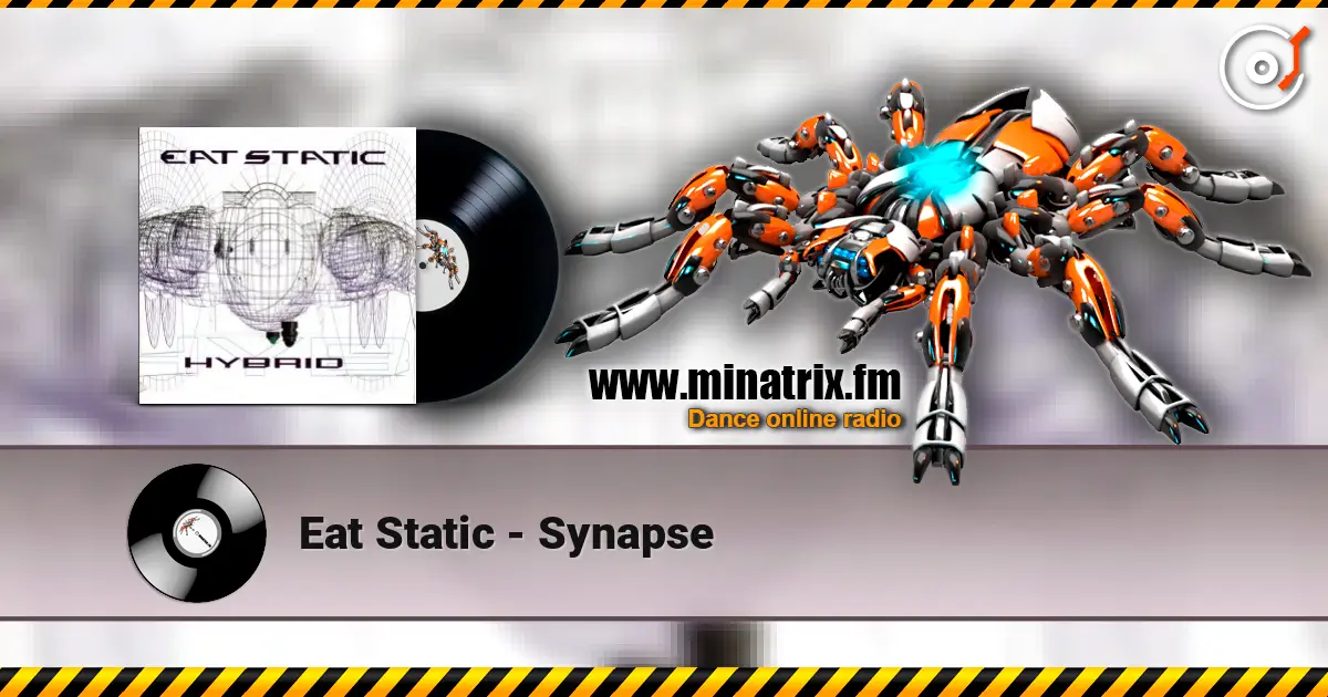 Eat Static - Synapse listen online in high quality | Minatrix.FM