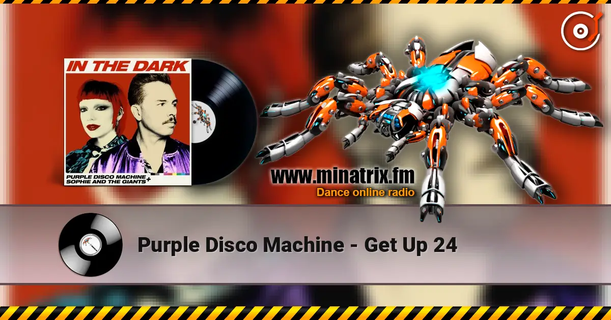 Purple Disco Machine - Get Up 24 listen online in high quality | Minatrix.FM