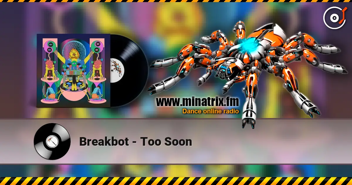Breakbot - Too Soon слухати онлайн у високій якості | Minatrix.FM