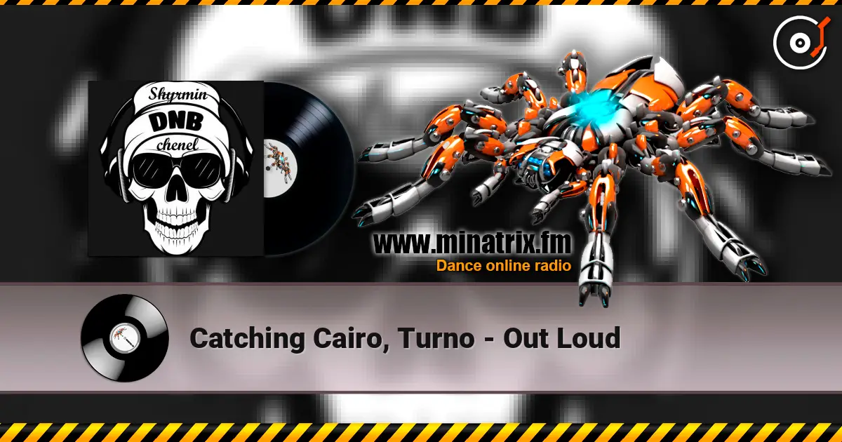 Catching Cairo, Turno - Out Loud listen online in high quality | Minatrix.FM