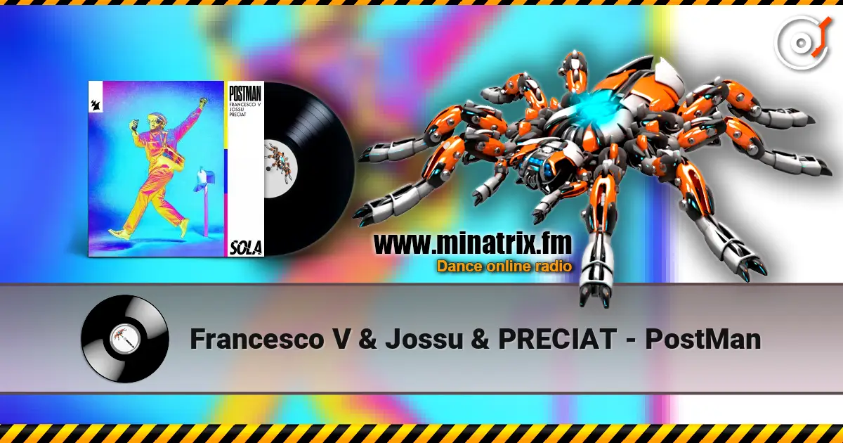 Francesco V & Jossu & PRECIAT - PostMan слухати онлайн у високій якості | Minatrix.FM