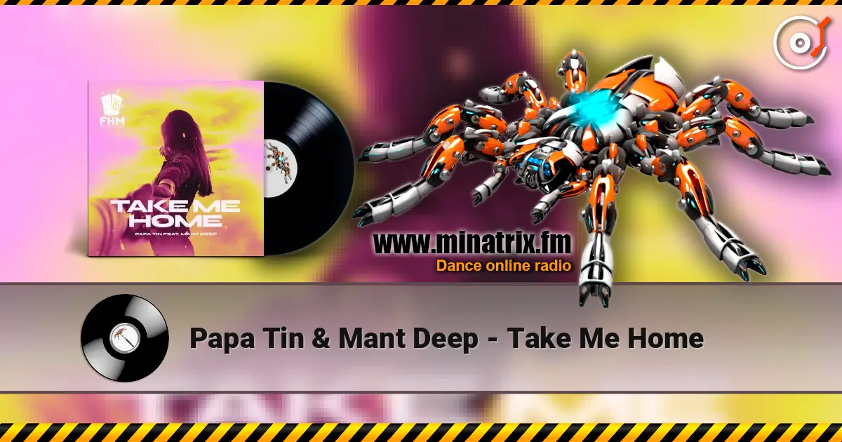 Papa Tin & Mant Deep - Take Me Home listen online in high quality | Minatrix.FM