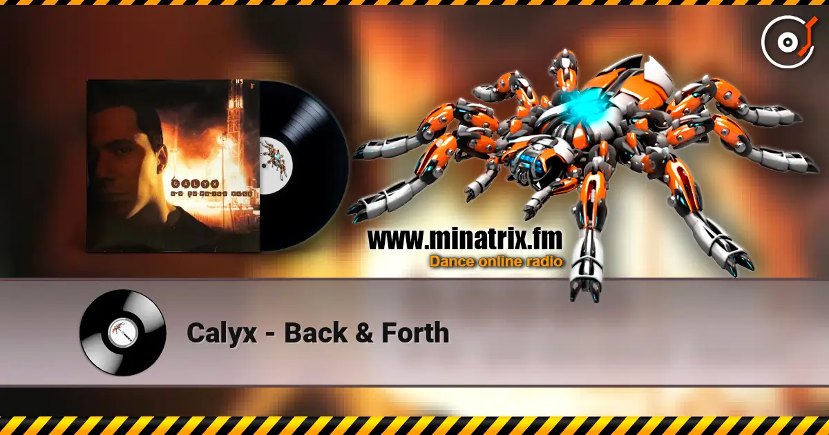 Calyx - Back & Forth listen online in high quality | Minatrix.FM