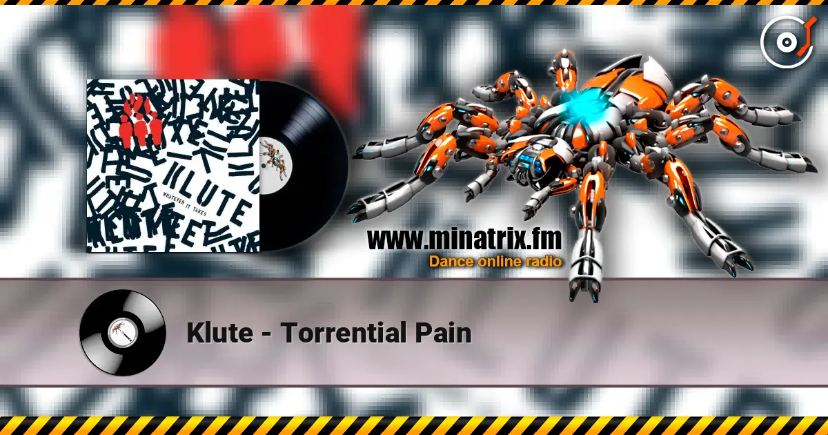 Klute - Torrential Pain listen online in high quality | Minatrix.FM