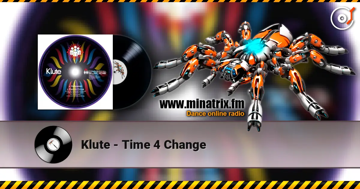 Klute - Time 4 Change listen online in high quality | Minatrix.FM