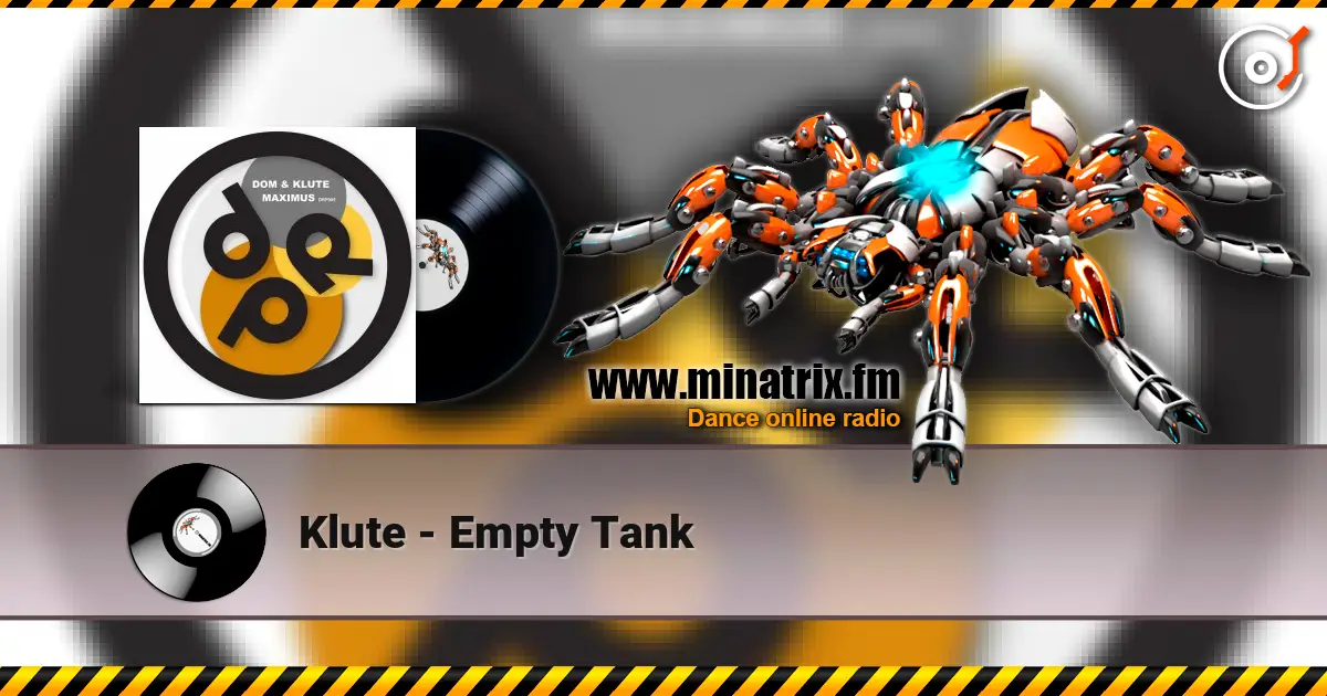 Klute - Empty Tank listen online in high quality | Minatrix.FM