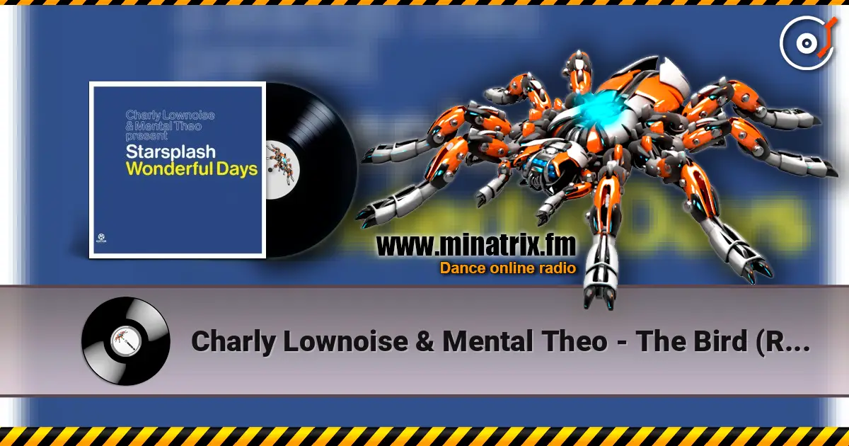 Charly Lownoise & Mental Theo - The Bird (Radio Edit) слухати онлайн у високій якості | Minatrix.FM