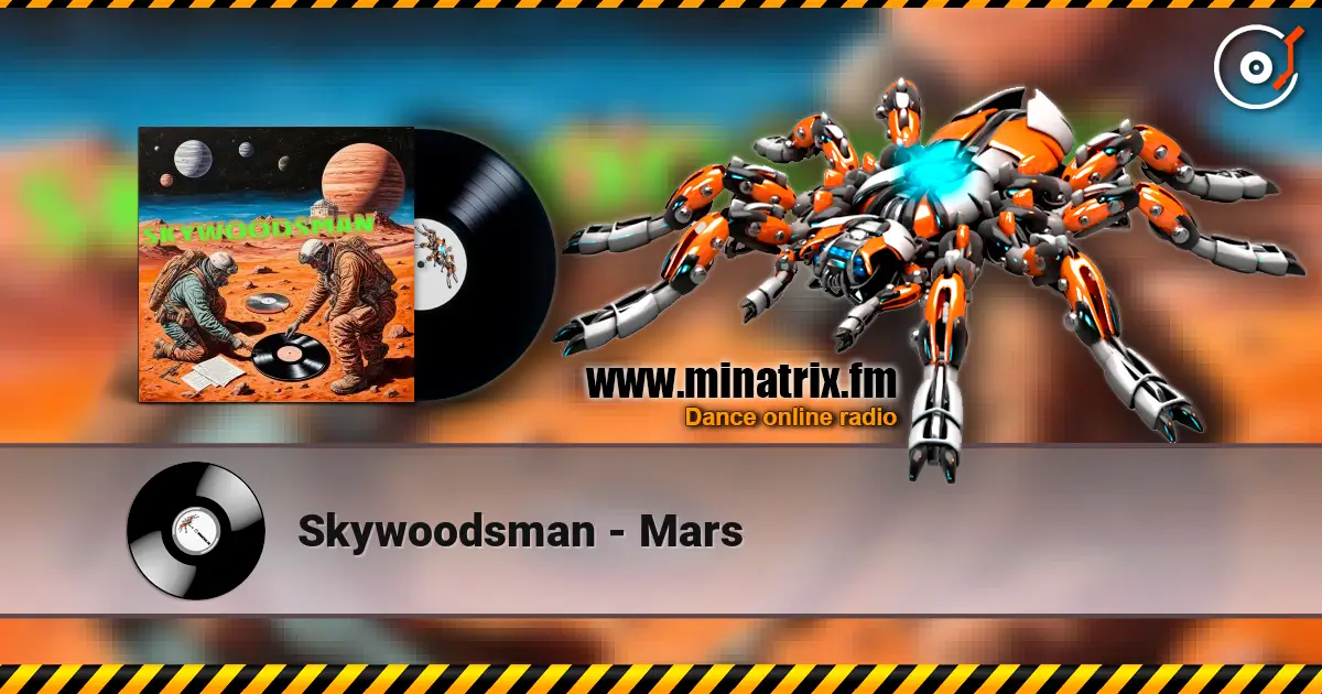 Skywoodsman - Mars listen online in high quality | Minatrix.FM
