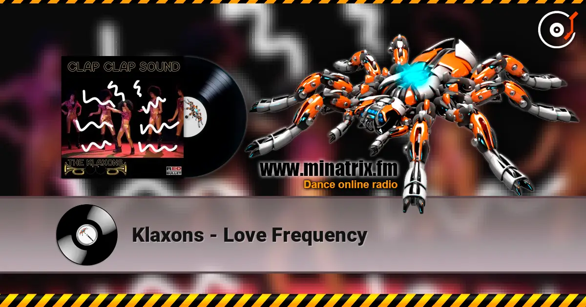 Klaxons - Love Frequency слухати онлайн у високій якості | Minatrix.FM