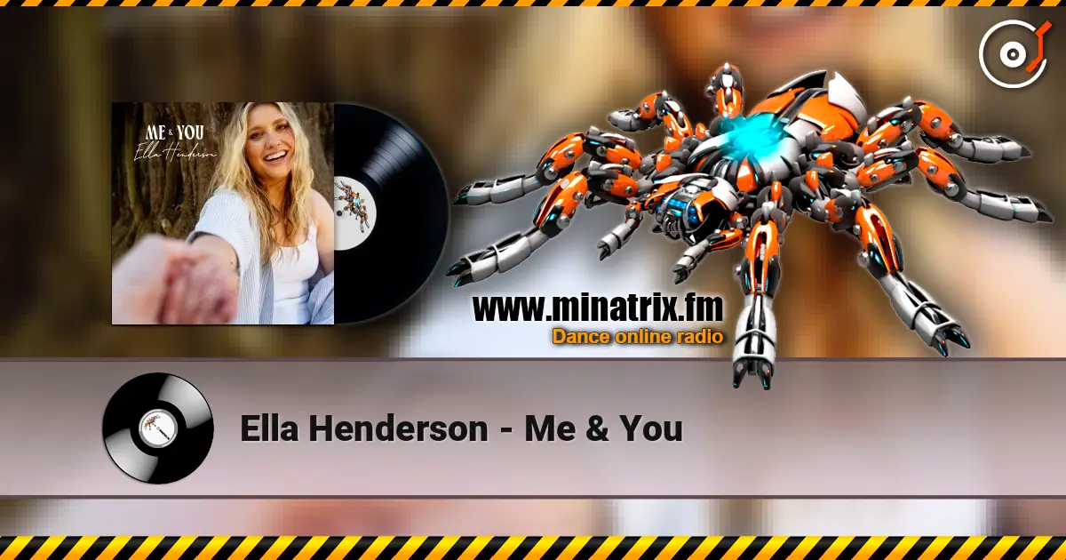 Ella Henderson - Me & You слухати онлайн у високій якості | Minatrix.FM