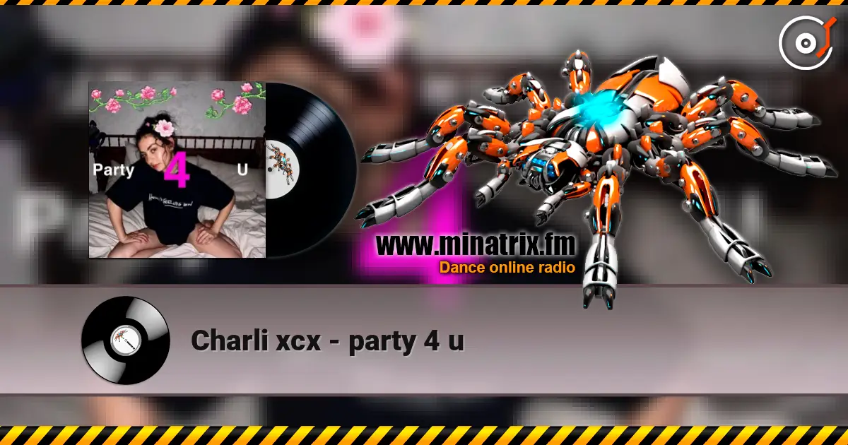 Charli xcx - party 4 u слухати онлайн у високій якості | Minatrix.FM