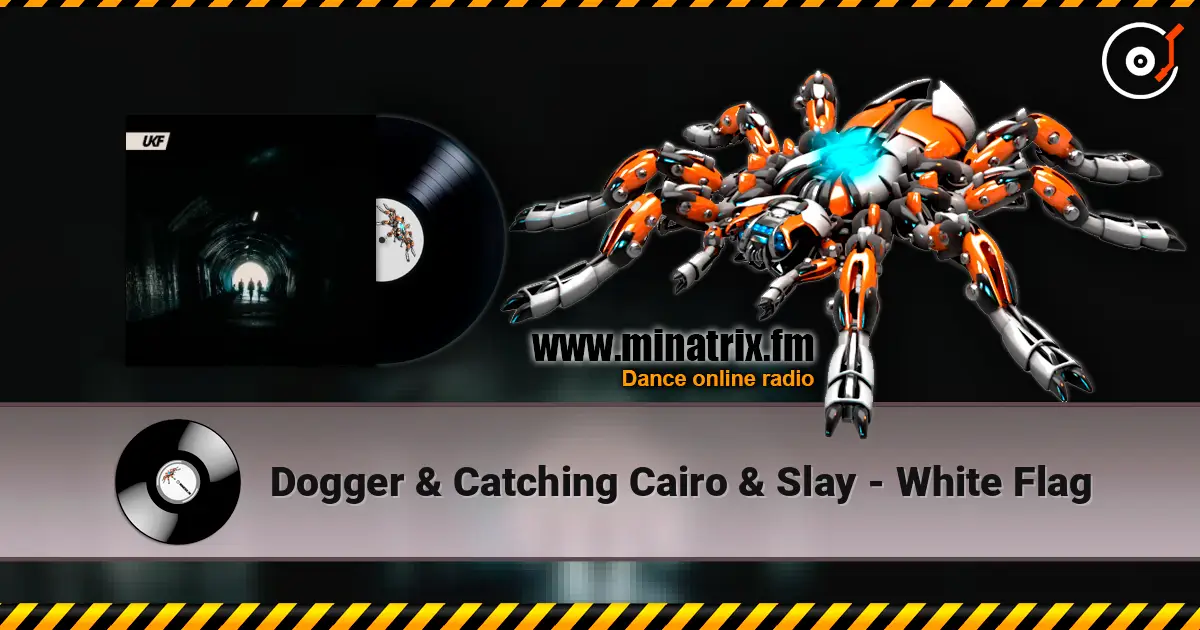 Dogger & Catching Cairo & Slay - White Flag listen online in high quality | Minatrix.FM
