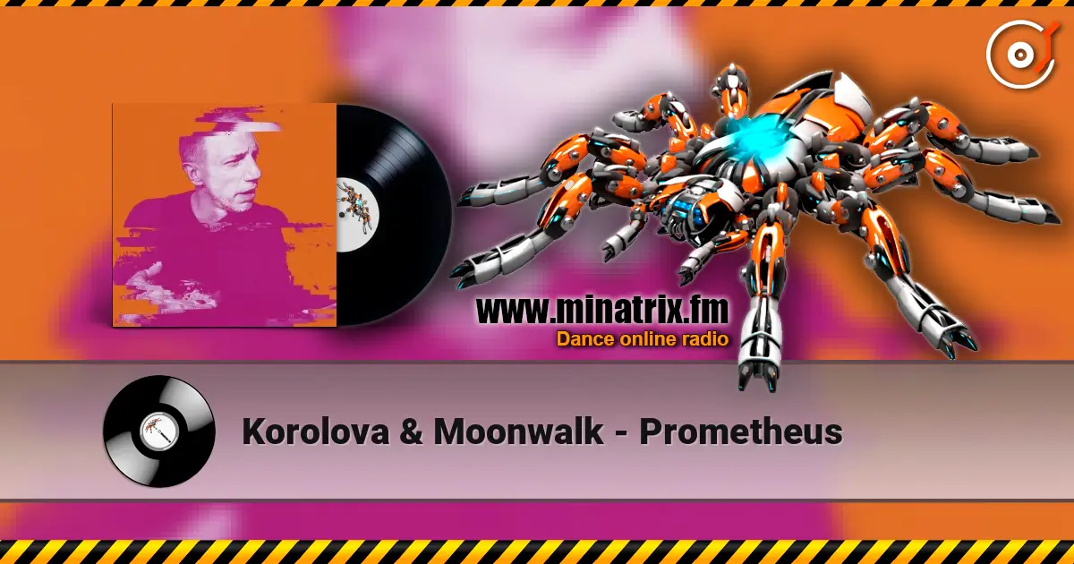 Korolova & Moonwalk - Prometheus listen online in high quality | Minatrix.FM