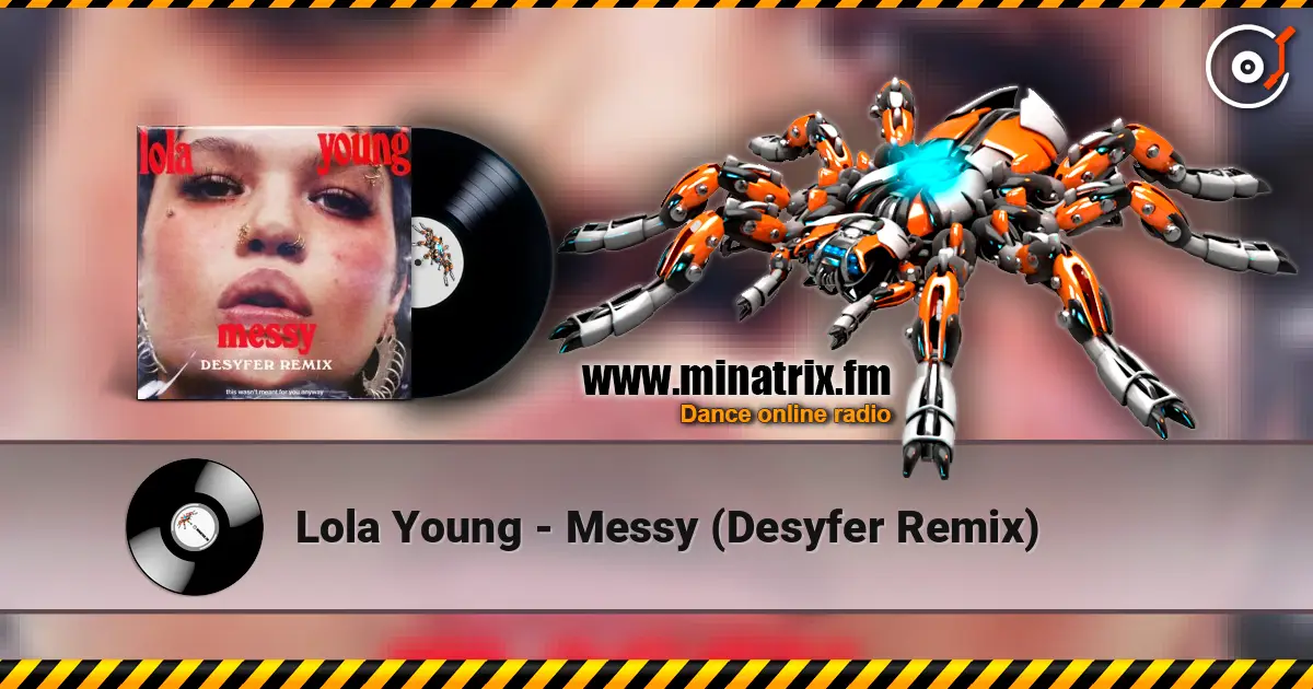 Lola Young - Messy (Desyfer Remix) слухати онлайн у високій якості | Minatrix.FM