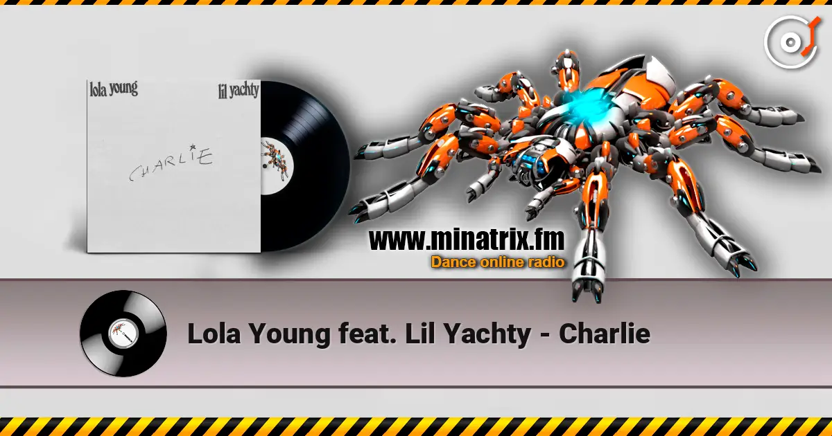 Lola Young feat. Lil Yachty - Charlie слухати онлайн у високій якості | Minatrix.FM