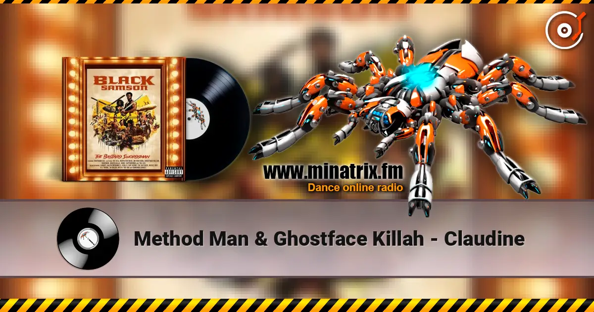Method Man & Ghostface Killah - Claudine listen online in high quality | Minatrix.FM