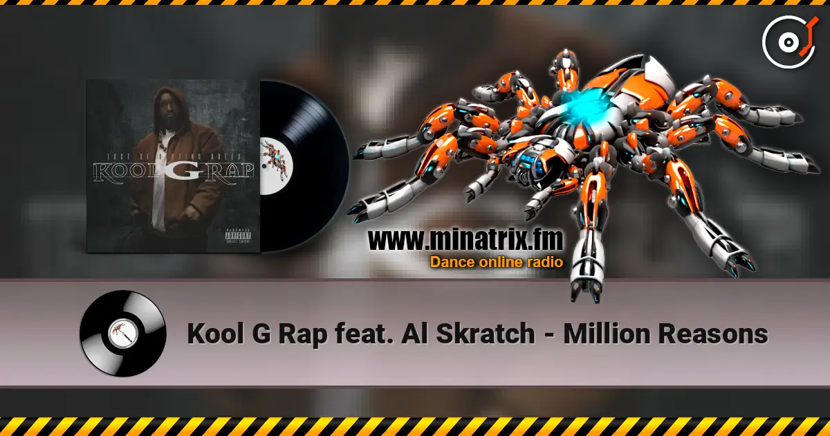 Kool G Rap feat. Al Skratch - Million Reasons listen online in high quality | Minatrix.FM