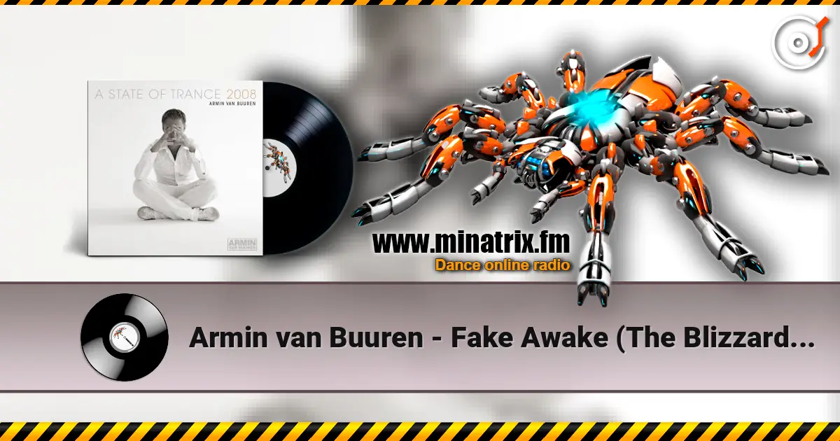 Armin van Buuren - Fake Awake (The Blizzard Remix) listen online in high quality | Minatrix.FM