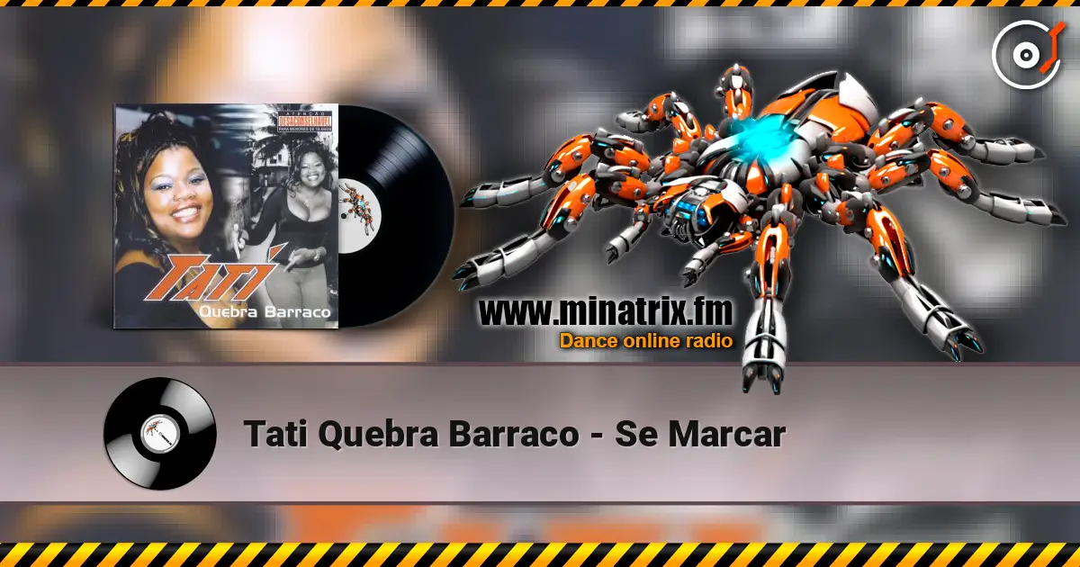Tati Quebra Barraco - Se Marcar listen online in high quality | Minatrix.FM