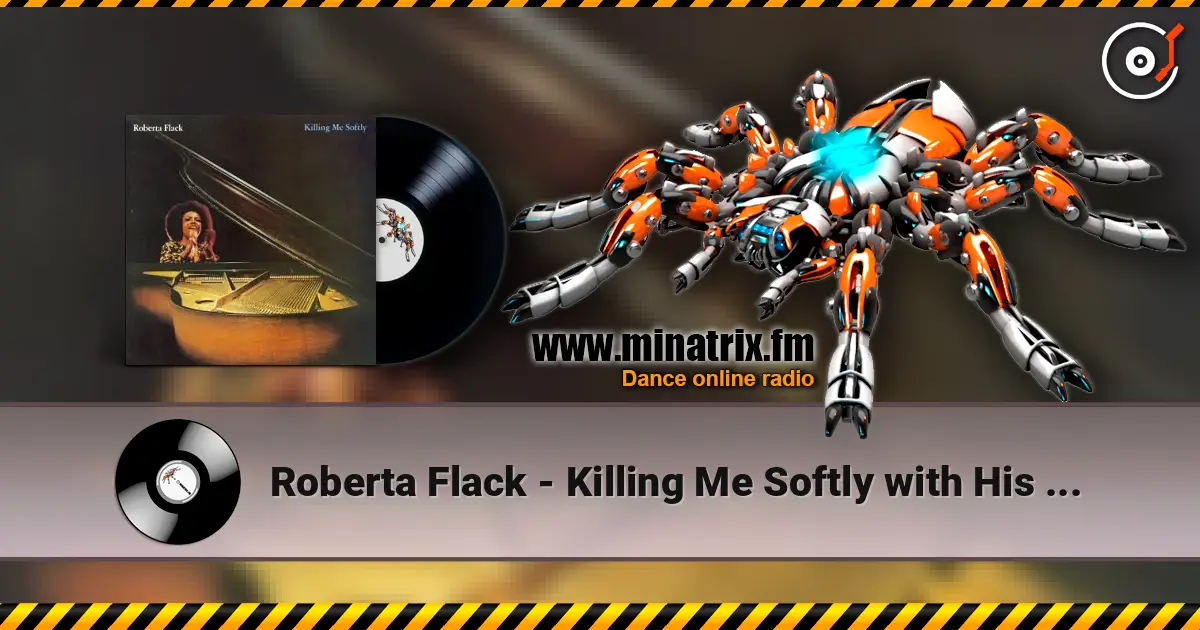 Roberta Flack - Killing Me Softly with His Song listen online in high quality | Minatrix.FM