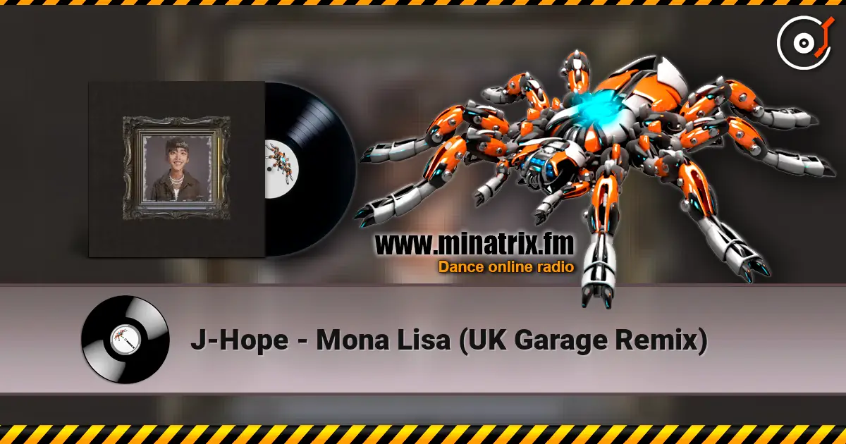 J-Hope - Mona Lisa (UK Garage Remix) listen online in high quality | Minatrix.FM