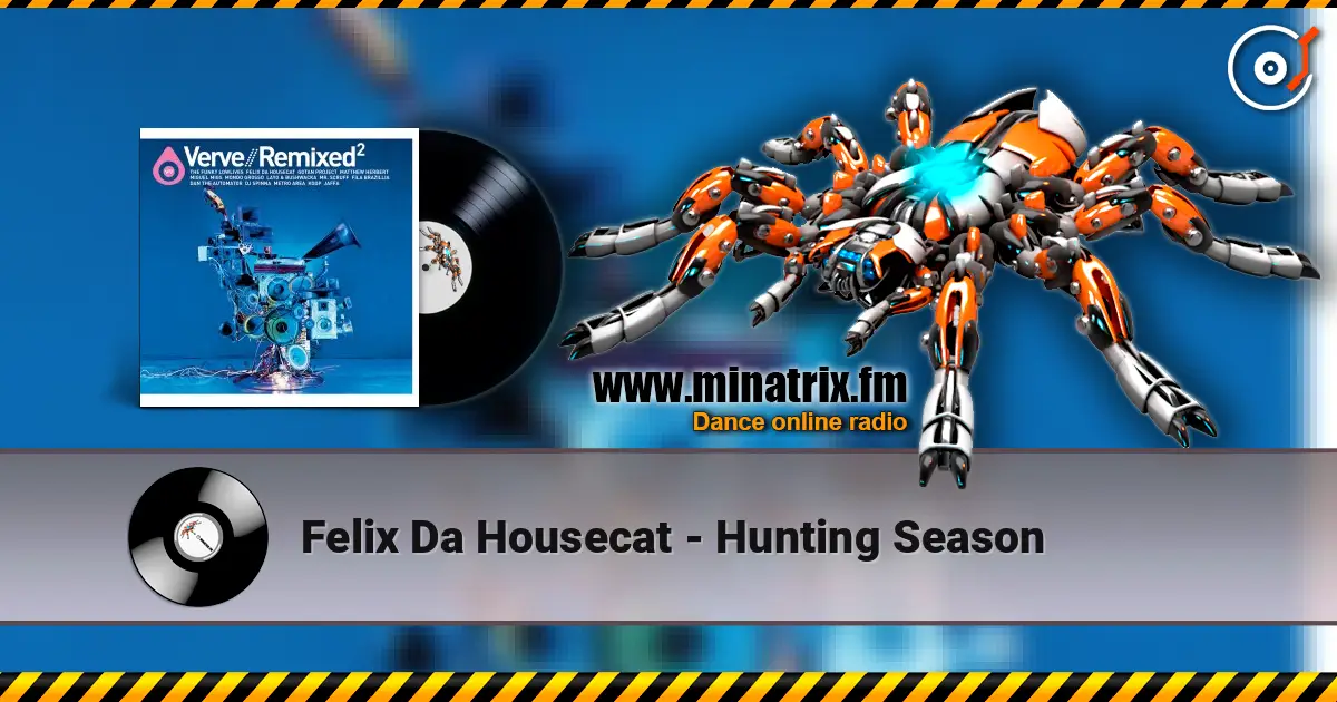 Felix Da Housecat - Hunting Season слухати онлайн у високій якості | Minatrix.FM