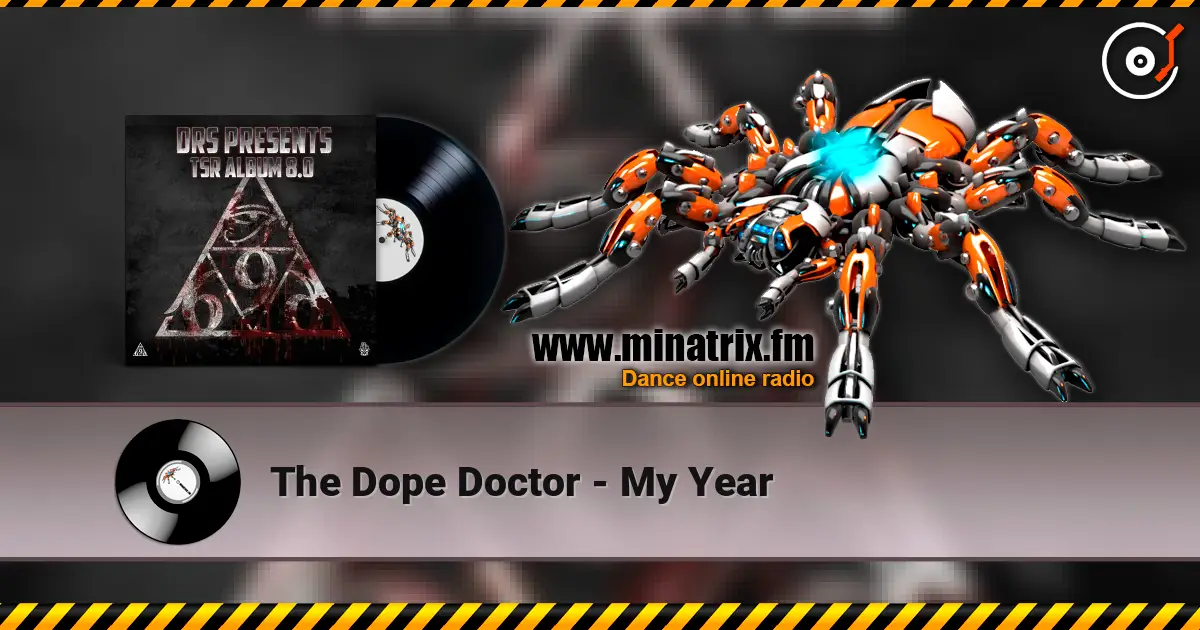 The Dope Doctor - My Year listen online in high quality | Minatrix.FM