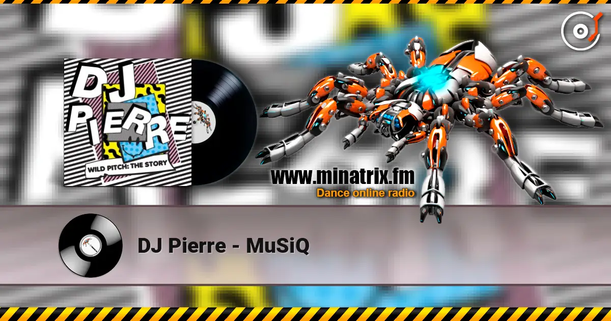 DJ Pierre - MuSiQ listen online in high quality | Minatrix.FM