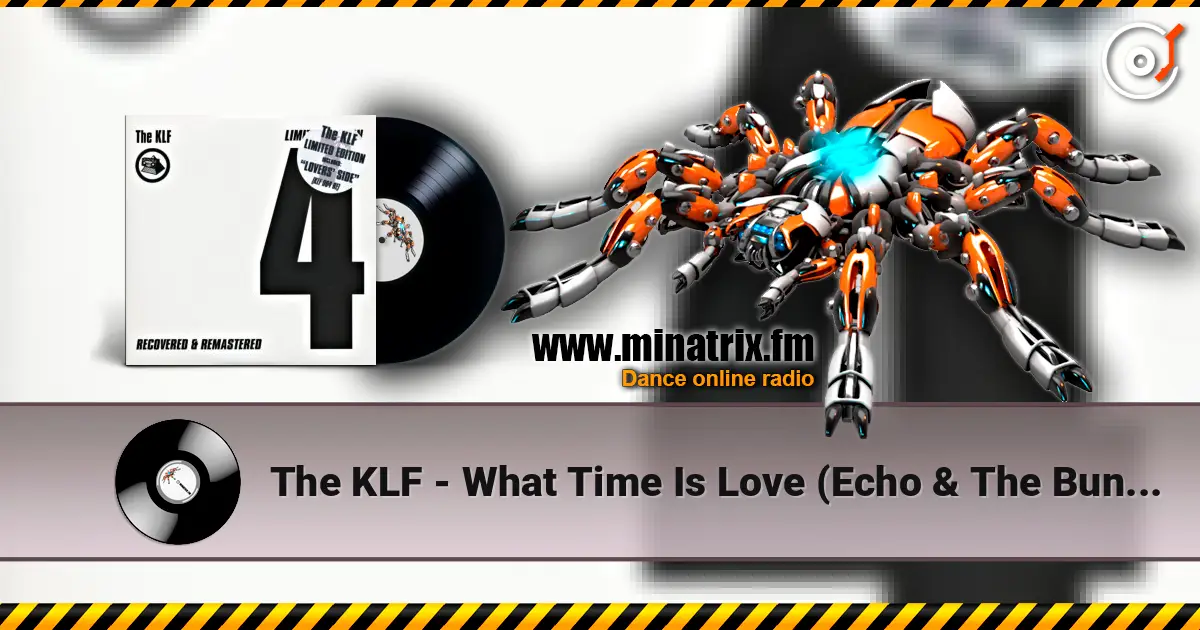 The KLF - What Time Is Love (Echo & The Bunneymen Mix) listen online in high quality | Minatrix.FM