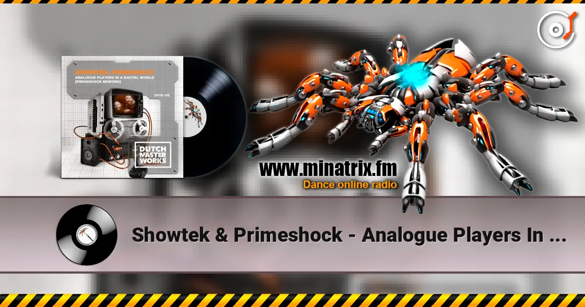 Showtek & Primeshock - Analogue Players In A Digital World (Primeshock Rework) слухати онлайн у високій якості | Minatrix.FM
