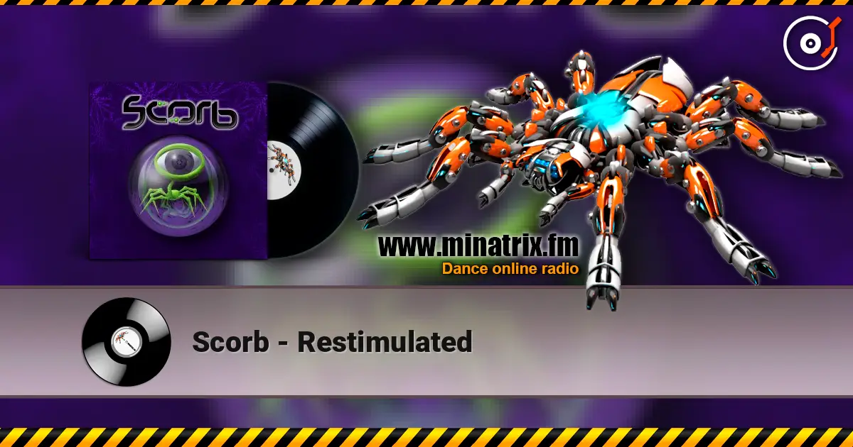 Scorb - Restimulated listen online in high quality | Minatrix.FM
