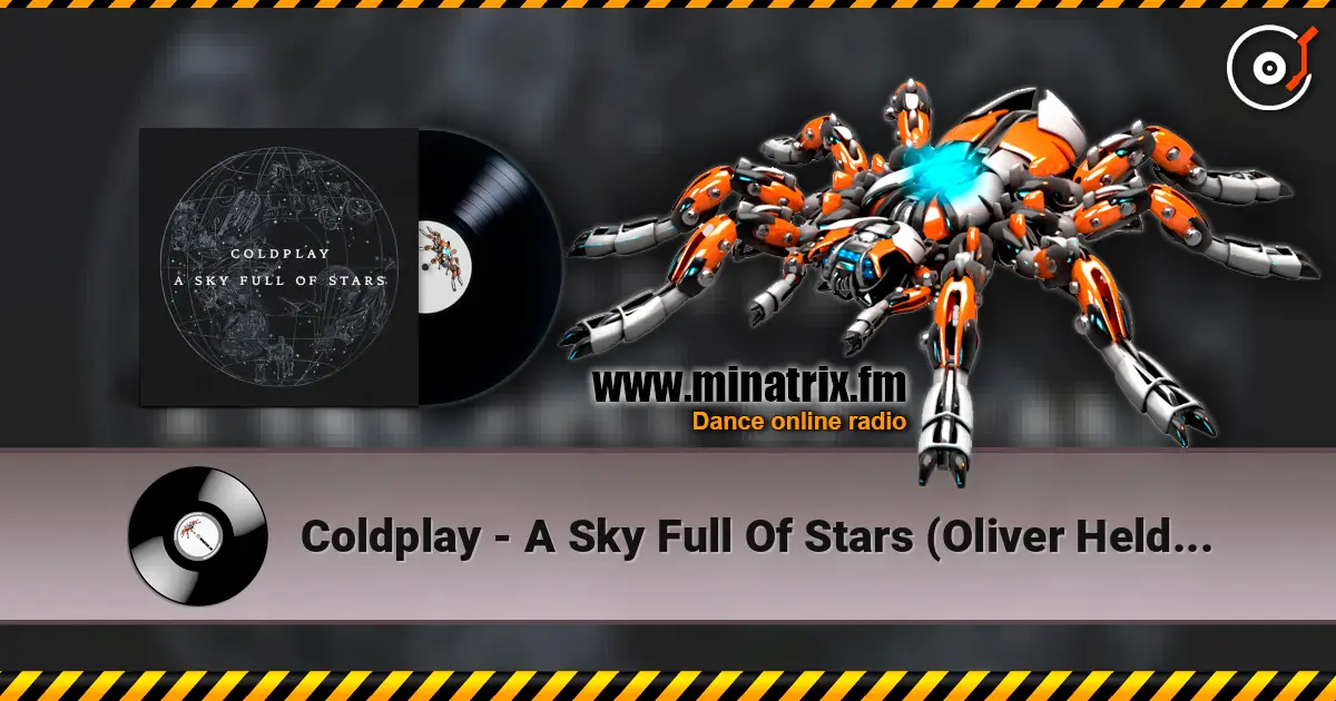 Coldplay - A Sky Full Of Stars (Oliver Heldens Remix) слухати онлайн у високій якості | Minatrix.FM