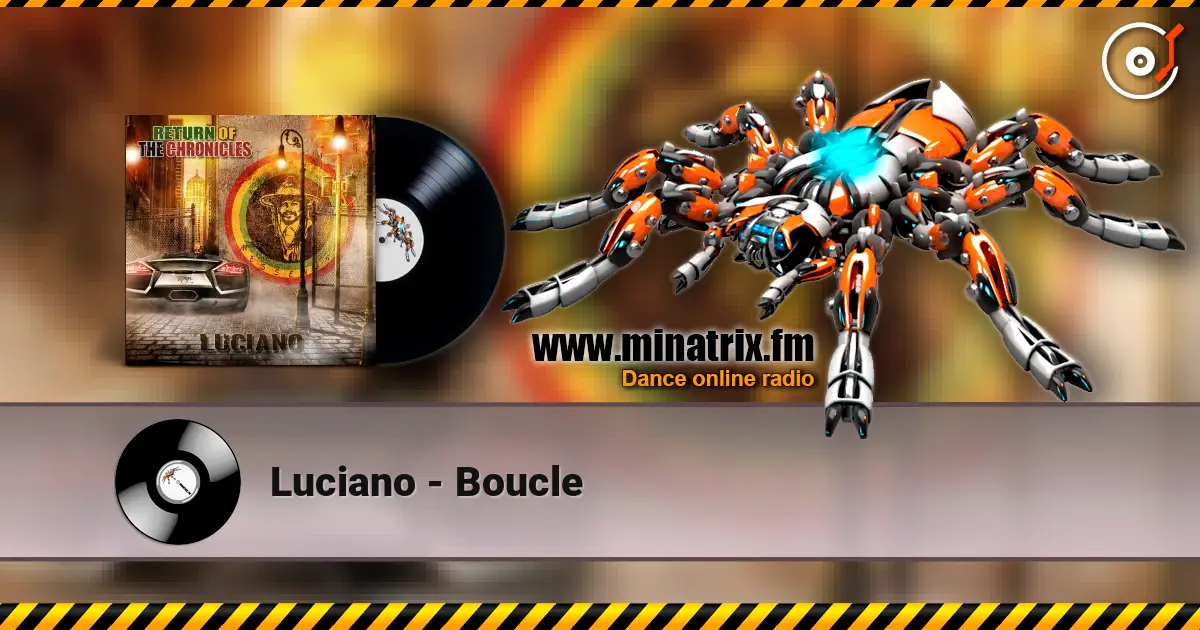 Luciano - Boucle listen online in high quality | Minatrix.FM