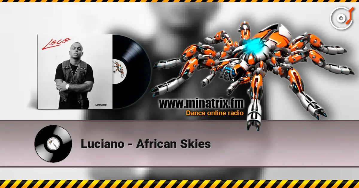 Luciano - African Skies listen online in high quality | Minatrix.FM