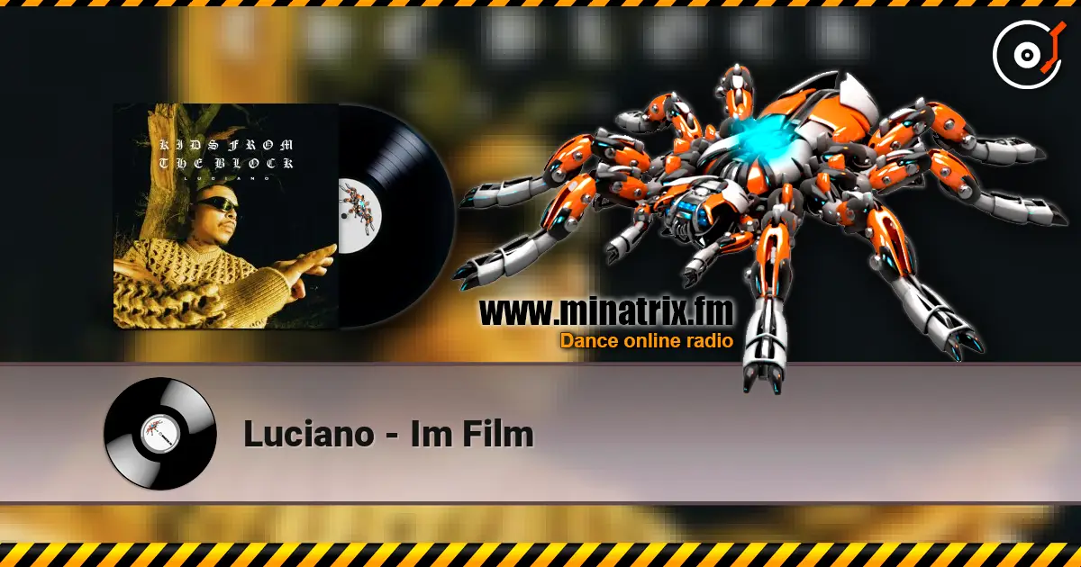 Luciano - Im Film listen online in high quality | Minatrix.FM