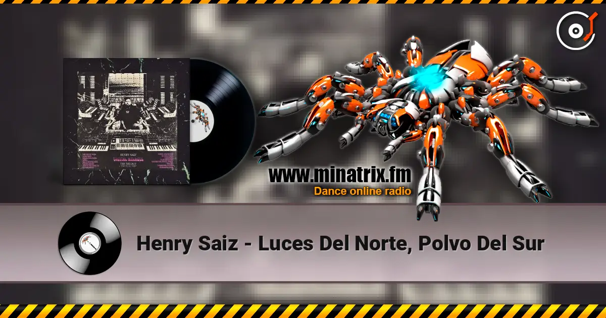 Henry Saiz - Luces Del Norte, Polvo Del Sur listen online in high quality | Minatrix.FM