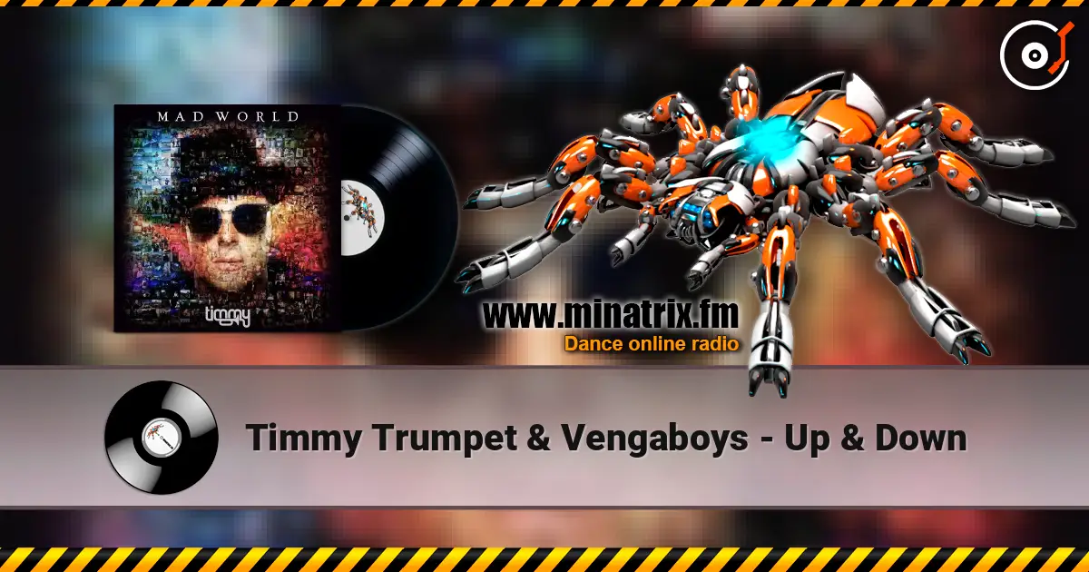 Timmy Trumpet & Vengaboys - Up & Down слухати онлайн у високій якості | Minatrix.FM