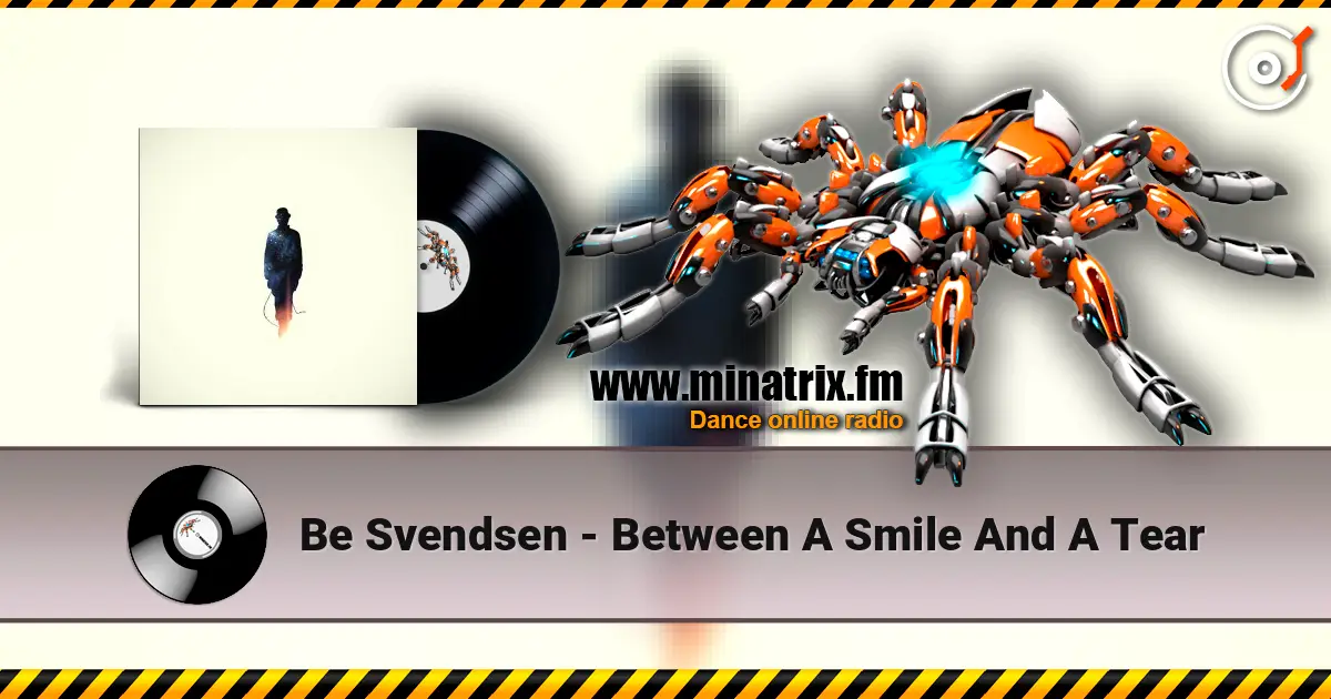 Be Svendsen - Between A Smile And A Tear listen online in high quality | Minatrix.FM