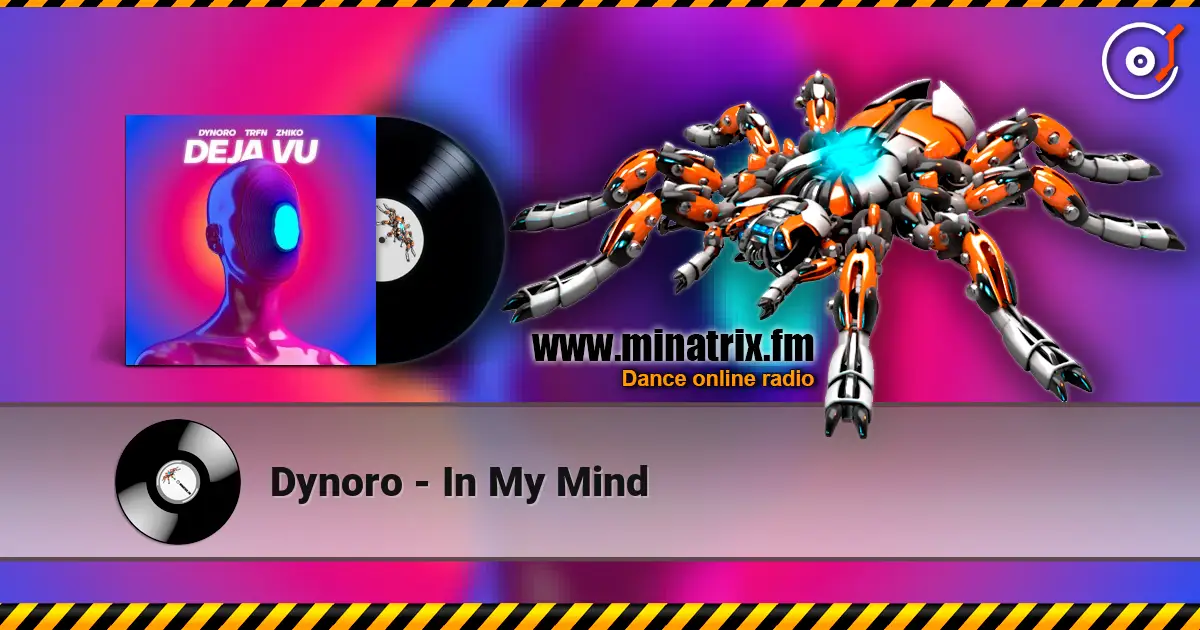 Dynoro - In My Mind слухати онлайн у високій якості | Minatrix.FM