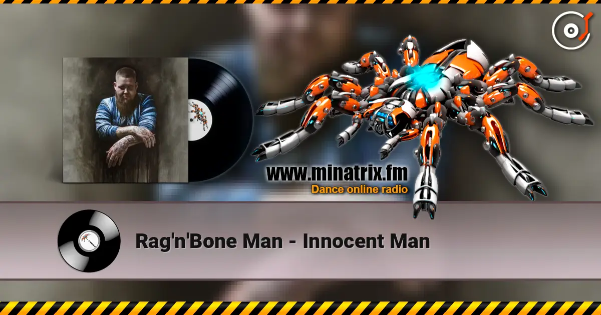 Rag'n'Bone Man - Innocent Man слухати онлайн у високій якості | Minatrix.FM
