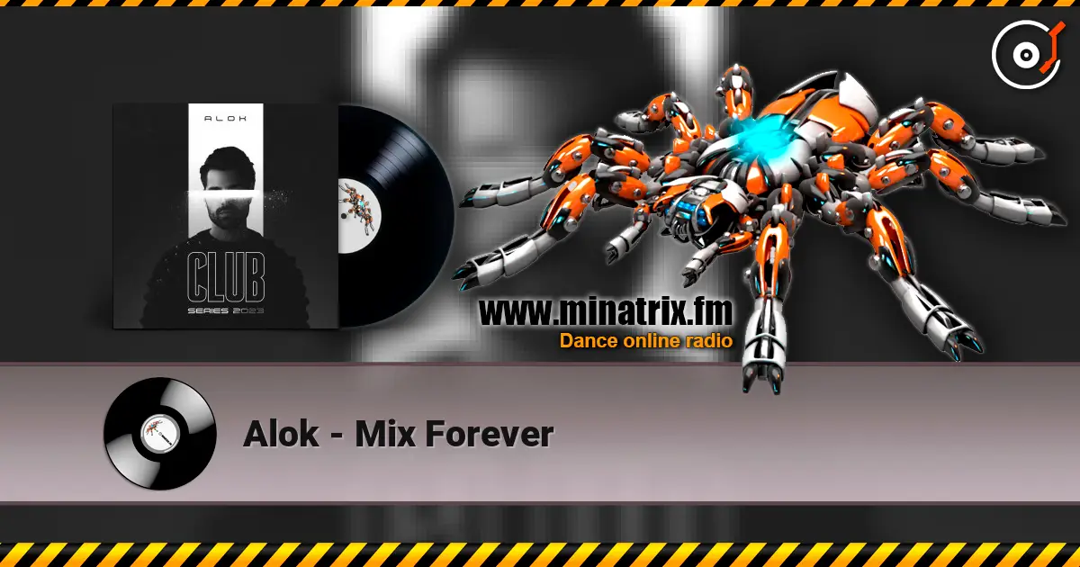 Alok - Mix Forever listen online in high quality | Minatrix.FM