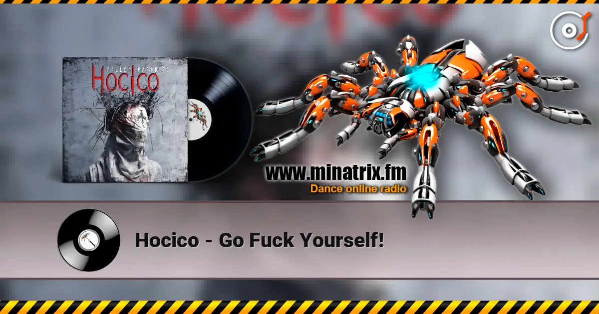 Hocico - Go Fuck Yourself! listen online in high quality | Minatrix.FM