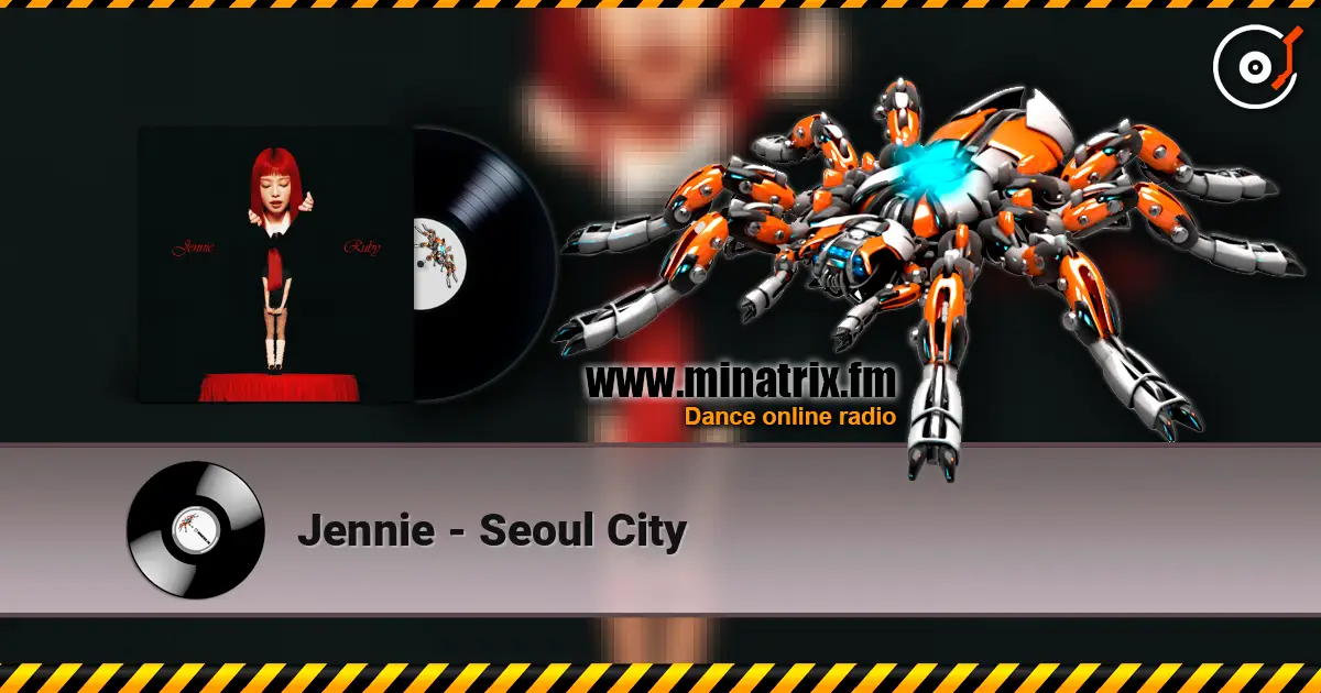 Jennie - Seoul City слухати онлайн у високій якості | Minatrix.FM