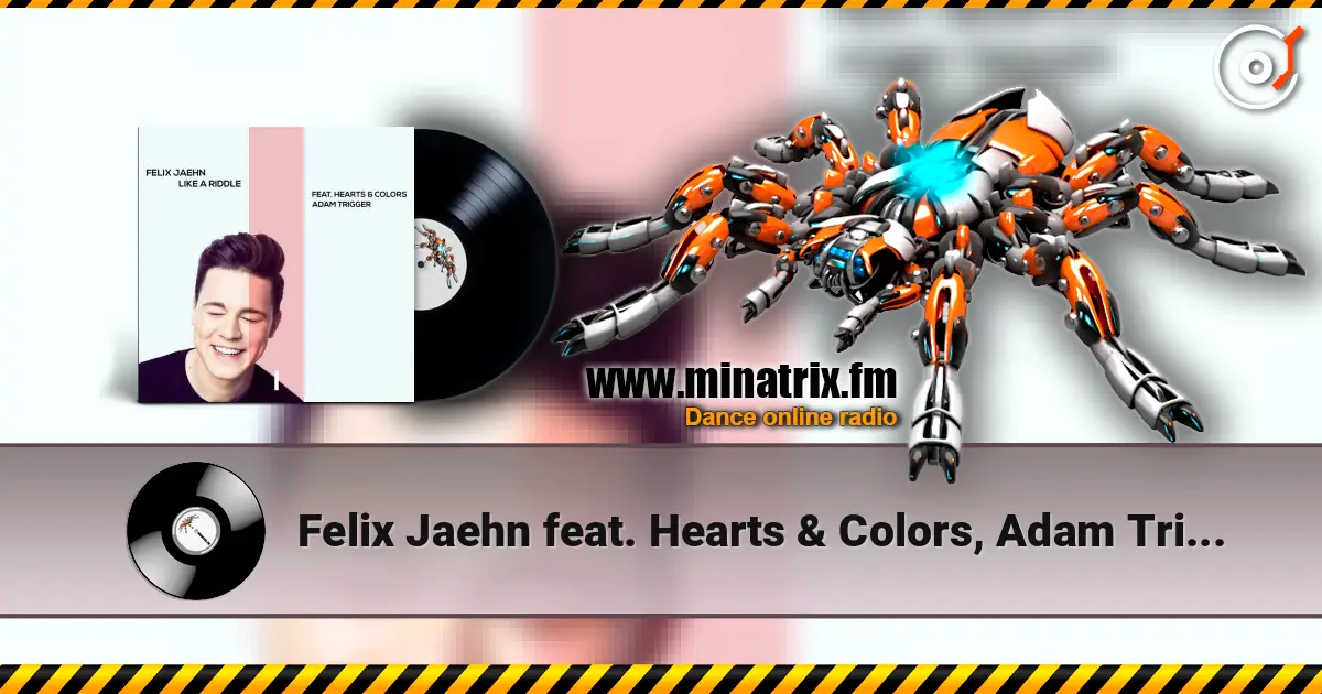 Felix Jaehn feat. Hearts & Colors, Adam Trigger - Like A Riddle слухати онлайн у високій якості | Minatrix.FM