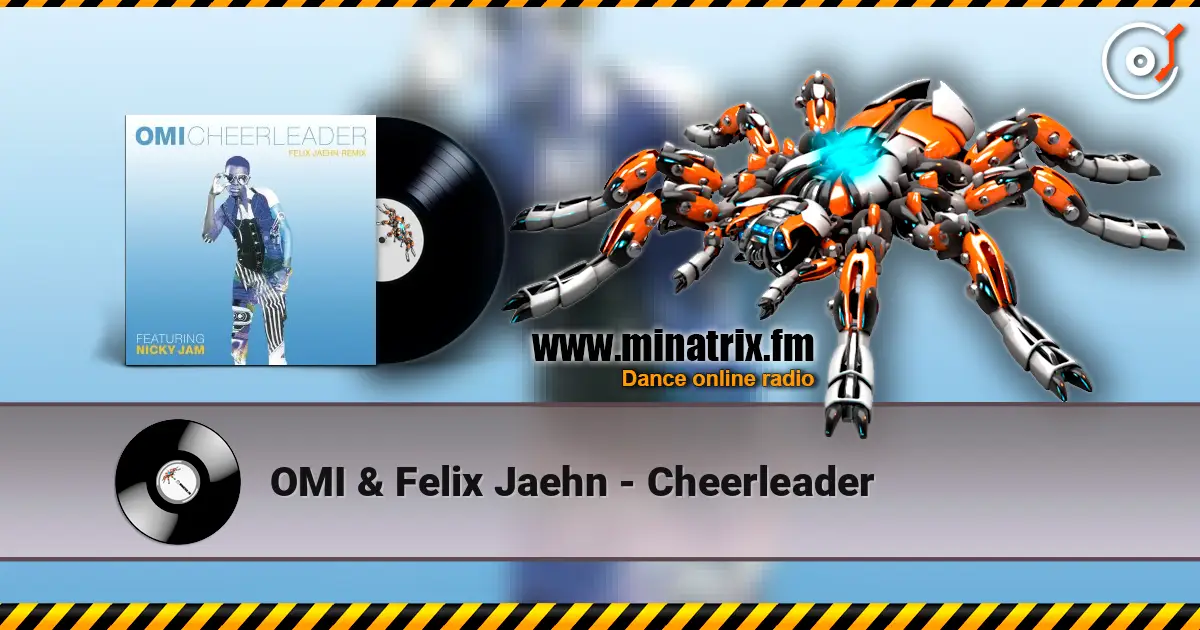 OMI & Felix Jaehn - Cheerleader слухати онлайн у високій якості | Minatrix.FM