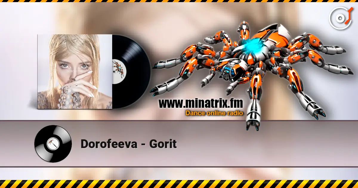 Dorofeeva - Gorit слухати онлайн у високій якості | Minatrix.FM