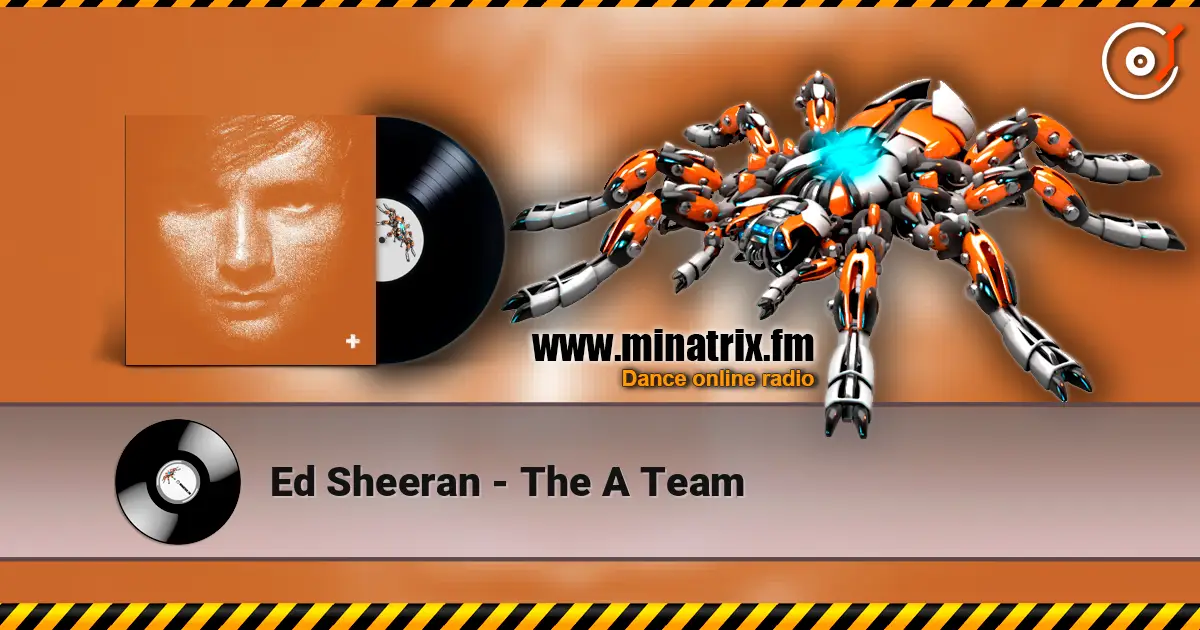 Ed Sheeran - The A Team слухати онлайн у високій якості | Minatrix.FM