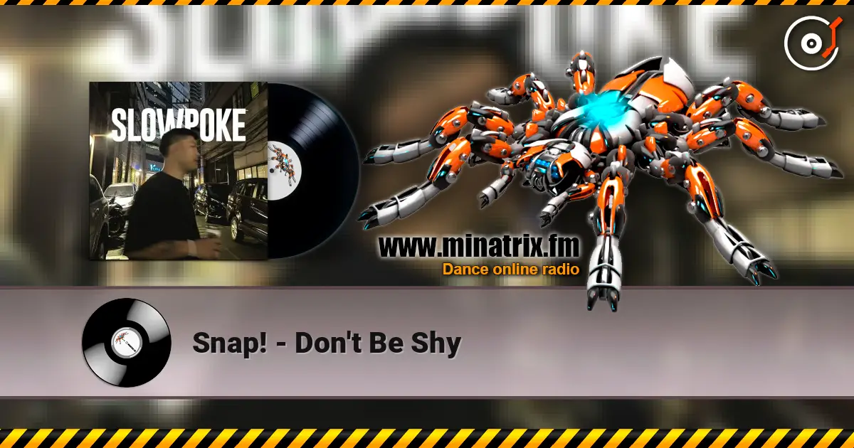 Snap! - Don't Be Shy слухати онлайн у високій якості | Minatrix.FM