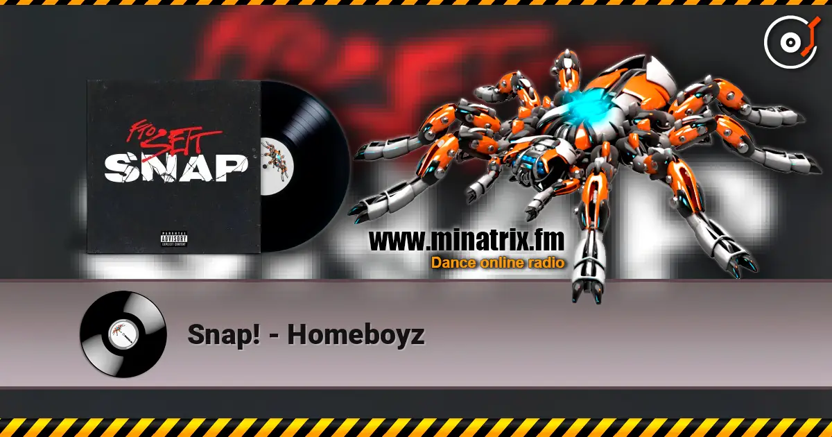 Snap! - Homeboyz listen online in high quality | Minatrix.FM
